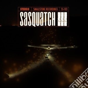 Sasquatch - III cd musicale di Sasquatch