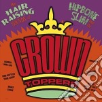 Hipbone Slim & The Crown-Toppers - The Hair Raising Sounds Of