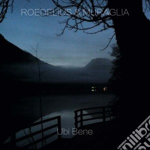 (LP Vinile) Roedelius & Muraglia - Ubi Bene (2 Lp) lp vinile di Roedelius & Muraglia