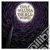 (LP Vinile) Cult Of Luna / The Old Wind - Raangest cd