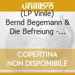 (LP Vinile) Bernd Begemann & Die Befreiung - Eine Kurze Liste Mit Forderungen (2 Lp) vinile