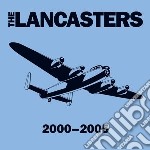 Lancasters (The) - 2000 - 2005