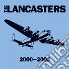 Lancasters (The) - 2000 - 2005 cd