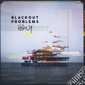Blackout Problems - Holy (Deluxe Edition) cd musicale di Blackout Problems