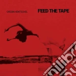 Orson Hentschel - Feed The Tape cd