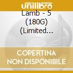 Lamb - 5 (180G) (Limited Numbered Edition) (Silver Vinyl) (2 Lp) cd