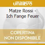 Matze Rossi - Ich Fange Feuer cd