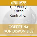 (LP Vinile) Kristin Kontrol - X-Communicate - Loser Edition lp vinile di Kristin Kontrol
