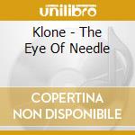 Klone - The Eye Of Needle cd