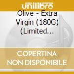 Olive - Extra Virgin (180G) (Limited Numbered Edition) (Blue Vinyl) (2 Lp) cd