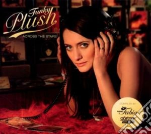 Funky Plush - Across The Stars cd musicale di Artisti Vari