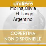 Molina,Olivia - El Tango Argentino cd musicale