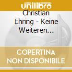 Christian Ehring - Keine Weiteren Fragen (2 Cd) cd