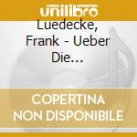 Luedecke, Frank - Ueber Die Verhaeltnisse cd musicale di Luedecke, Frank