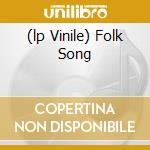 (lp Vinile) Folk Song lp vinile di GARBAREK/HADEN/GISMONDI
