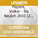 Pispers, Volker - Bis Neulich 2010 (2 Cd) cd