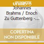 Johannes Brahms / Enoch Zu Guttenberg - A German Requiem cd musicale di Brahms, Johannes/Enoch Zu Guttenberg