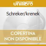 Schreker/krenek cd