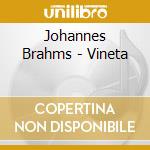 Johannes Brahms - Vineta cd