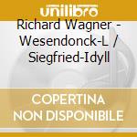 Richard Wagner - Wesendonck-L / Siegfried-Idyll cd