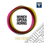 Munich Opera Horns: Fan Faire cd