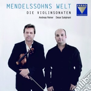 Felix Mendelssohn - Sonate Per Violino (integrale) - Mendelssohns Welt cd musicale di Mendelssohn Felix
