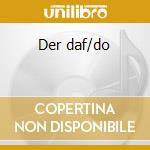 Der daf/do cd
