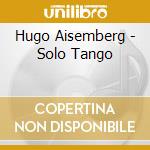 Hugo Aisemberg - Solo Tango cd