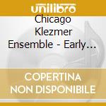 Chicago Klezmer Ensemble - Early Recordings 1987-1989
