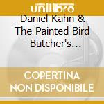 Daniel Kahn & The Painted Bird - Butcher's Share cd musicale di Kahn, Daniel & The Painte