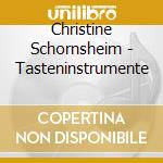 Christine Schornsheim - Tasteninstrumente cd