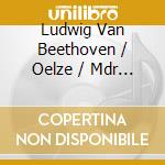 Ludwig Van Beethoven / Oelze / Mdr Rundfunkchor / Luisi - Mass In C Major Op 86