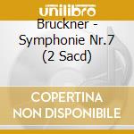 Bruckner - Symphonie Nr.7 (2 Sacd) cd