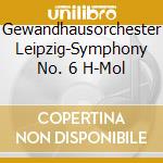 Gewandhausorchester Leipzig-Symphony No. 6 H-Mol cd musicale di Terminal Video