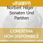 Norbert Hilger - Sonaten Und Partiten cd