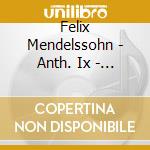 Felix Mendelssohn - Anth. Ix - Hartmann/Arens cd