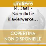 M. Jaell - Saemtliche Klavierwerke (5 Cd) cd musicale di Jaell, M.