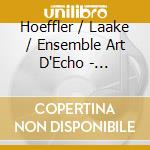 Hoeffler / Laake / Ensemble Art D'Echo - Triumvirat cd