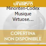 Minoriten-Codex Musique Virtuose Violon - Nina Pohn, Violine - Peter Trefflinger, Violone cd musicale
