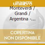Monteverdi / Grandi / Argentina - Italian Monodies & Organ Works From The 16Th cd