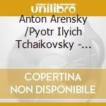 Anton Arensky /Pyotr Ilyich Tchaikovsky - Variationen Op.35A cd