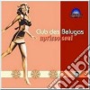 Club Des Belugas - Apricoo Soul cd