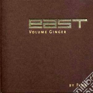 East - Volume Ginger (2 Cd) cd musicale di Artisti Vari