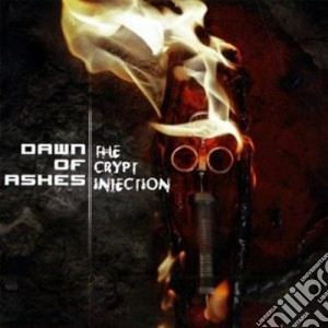 Dawn Of Ashes - The Crypt Injection cd musicale di DAWN OF ASHES