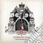 Dandelion Wine - Selected Anachronisms