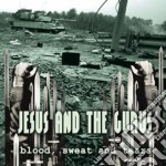 Jesus And The Gurus - Blood, Sweat And Tears