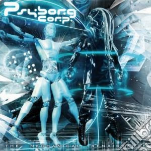 Psyborg Corp - The Mechanical Renaissance cd musicale di Corp Psyborg