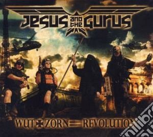 Jesus And The Gurus - Wut + Zorn = Revolution cd musicale di JESUS & THE GURUS