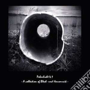 Polarlicht 4.1 - A Collection Of Blech And Hausmusik cd musicale di Polarlicht 4.1