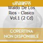 Waldo De Los Rios - Clasico Vol.1 (2 Cd) cd